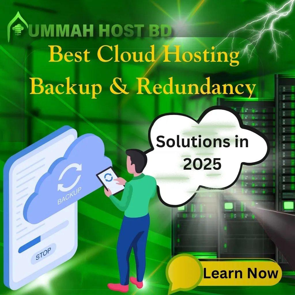 Best Cloud Hosting Backup & Redundancy Solutions in 2025