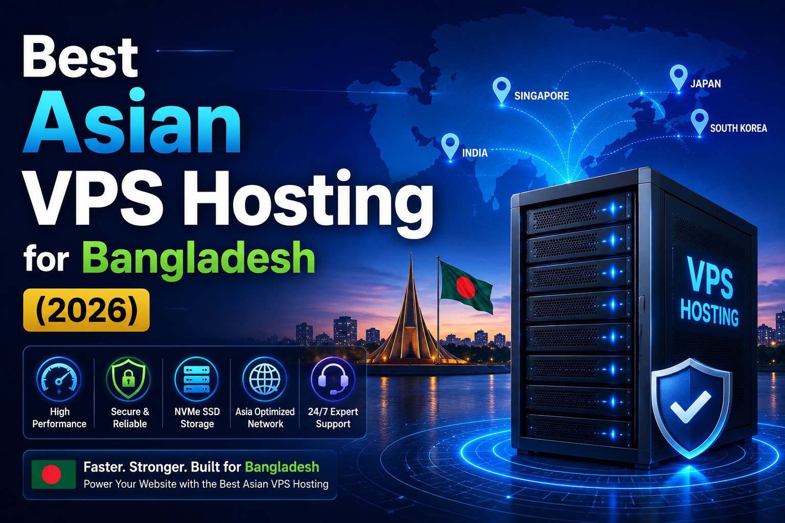 Best Asian VPS Hosting for Bangladesh