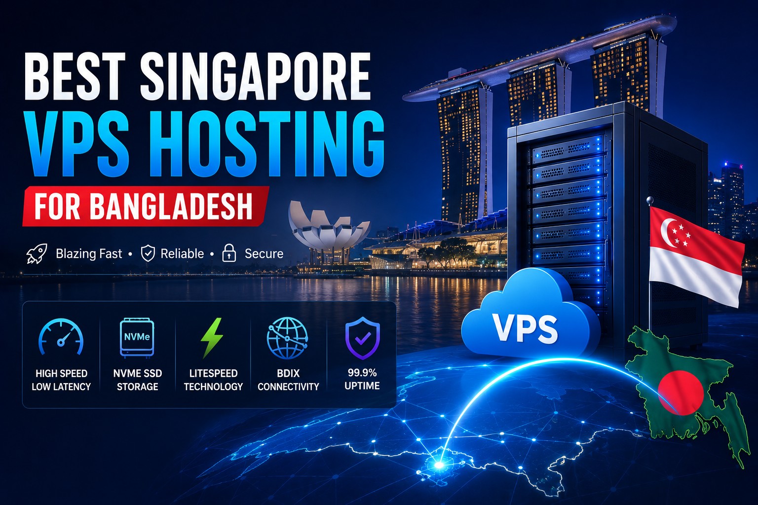 Best Singapore VPS Hosting for Bangladesh